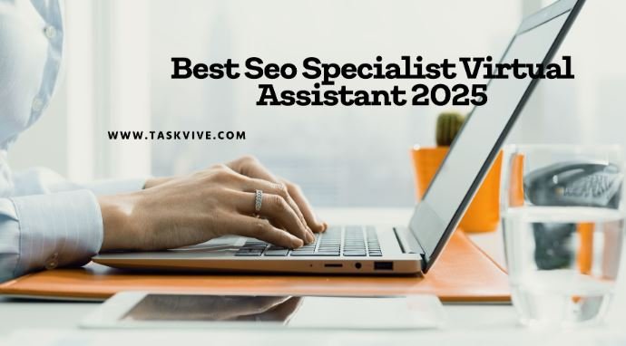Best Seo Specialist Virtual Assistant 2025