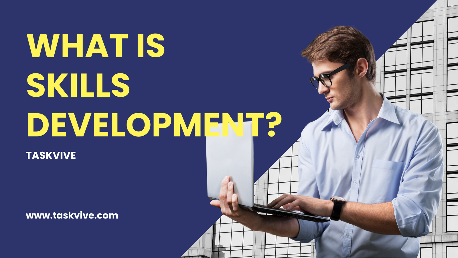 What is Skills Development?