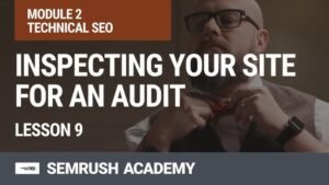 Inspecting Your Site for an Audit