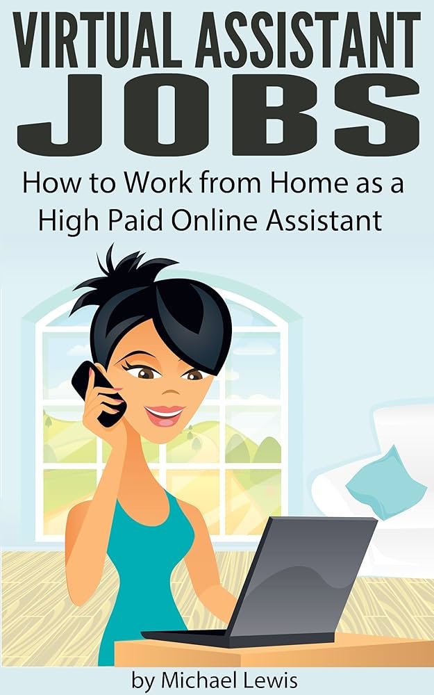 Virtual Assistant Jobs Work From Home